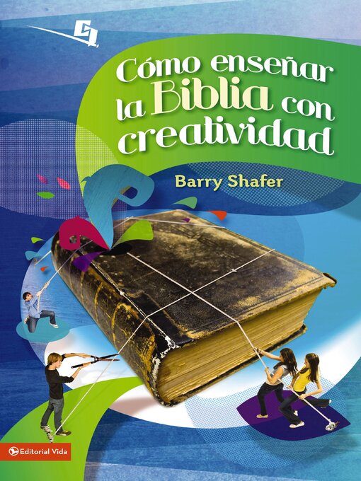 Title details for Cómo enseñar la Biblia con creatividad by Barry Shafer - Available